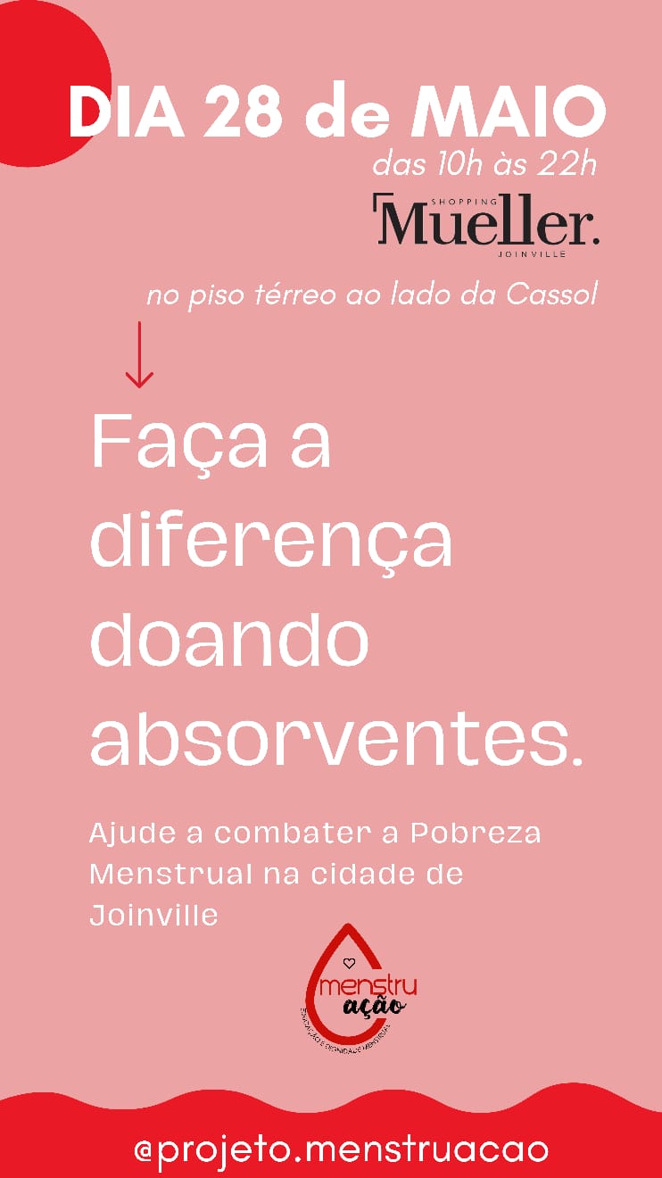 Ação Em Joinville Lembra Dia Mundial Da Dignidade Menstrual Mueller Joinville 7201